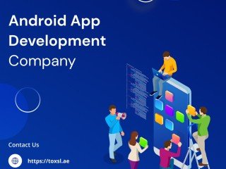 best-android-app-development-company-in-dubai-toxsl-technologies