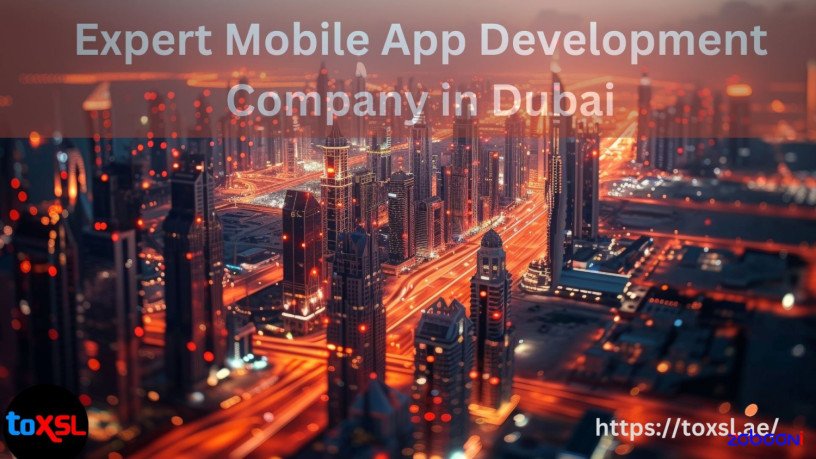 top-mobile-app-development-company-in-dubai-toxsl-technologies-big-0