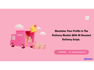 Maximize Your Profits In The Delivery Market With AI-Boosted Delivery Script.